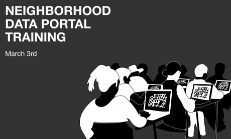 Neighborhood Data Portal Training March 3rd